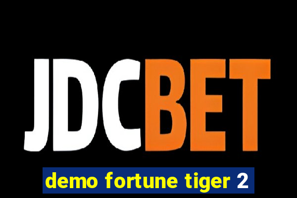 demo fortune tiger 2